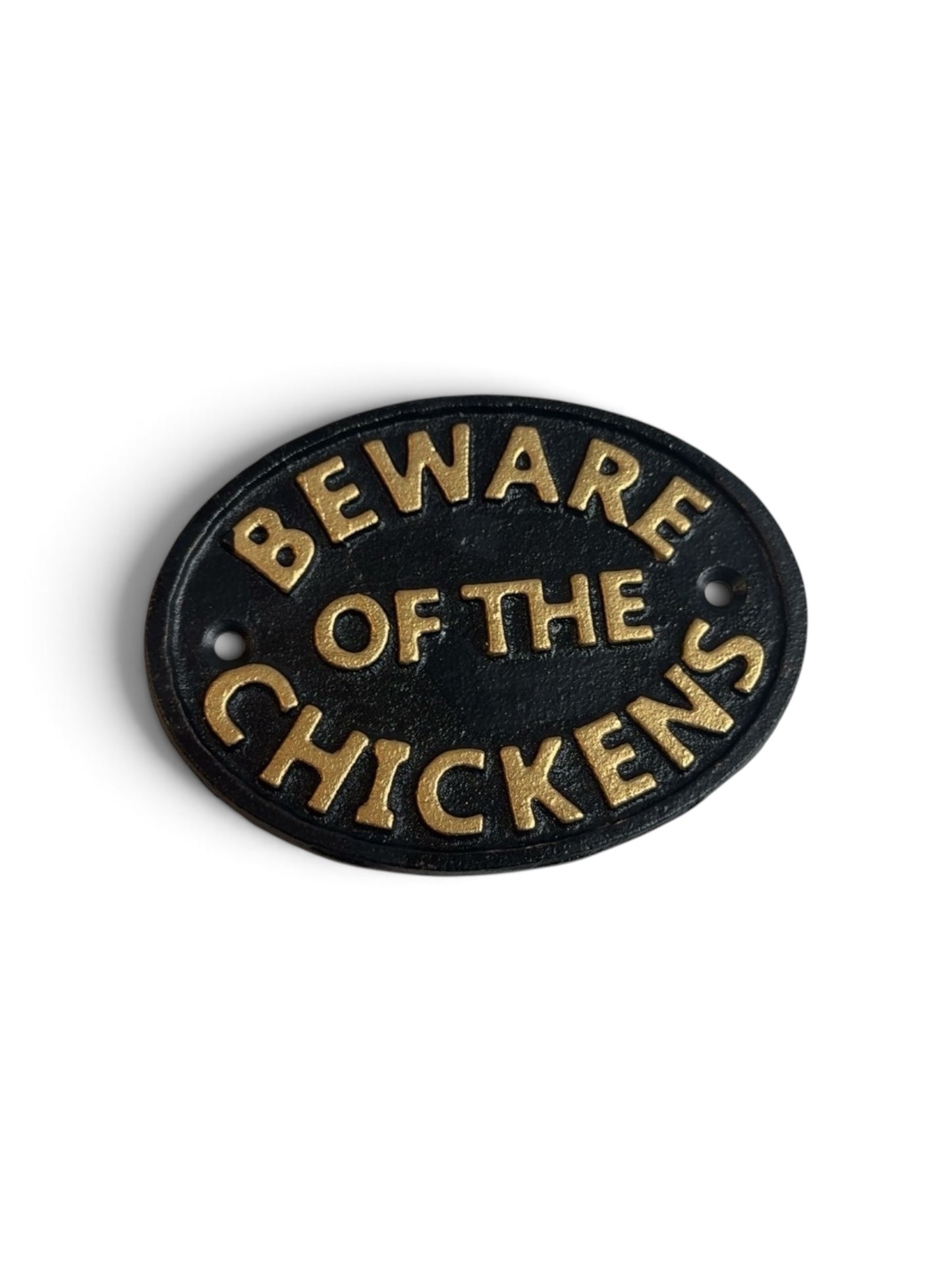 Beware of the Chickens Plaque (#73-191)