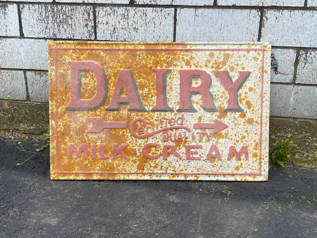 4– Rusted Dairy Sign (#839L)